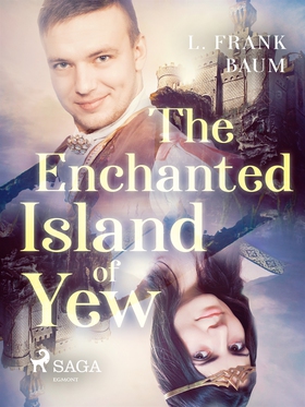 The Enchanted Island of Yew (e-bok) av L. Frank