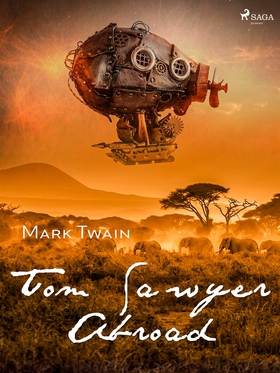 Tom Sawyer Abroad (e-bok) av Mark Twain
