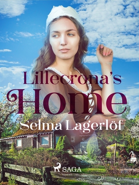 Liliecrona's home (e-bok) av Selma Lagerlöf