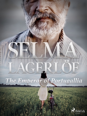 The emperor of Portugallia (e-bok) av Selma Lag