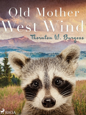 Old Mother West Wind (e-bok) av Thornton W. Bur