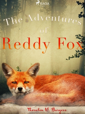 The Adventures of Reddy Fox (e-bok) av Thornton