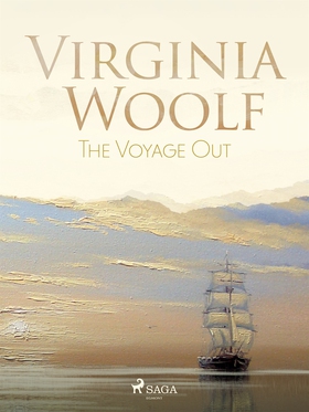 The Voyage Out (e-bok) av Virginia Woolf