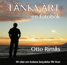 Tänkvärt - en fotobok (e-bok) av Otto Rimås