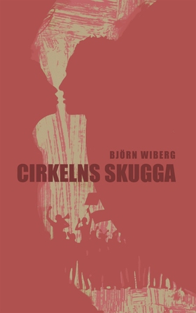 Cirkelns skugga (e-bok) av Björn Wiberg