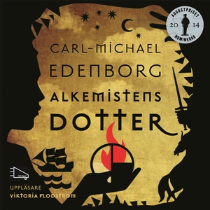 Alkemistens dotter (ljudbok) av Carl Michael Ed