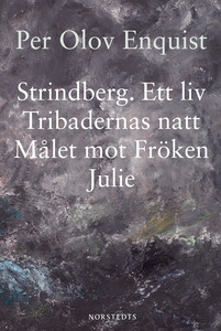 Strindberg : Ett liv (e-bok) av Per Olov Enquis