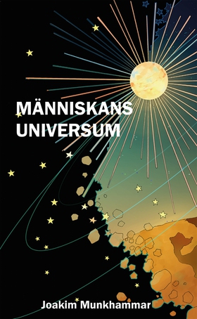 Människans universum (e-bok) av Joakim Munkhamm