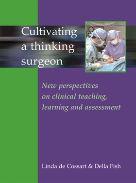 Cultivating a Thinking Surgeon (e-bok) av Linda