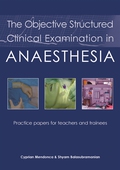 The Objective Structured Clinical Examination in Anaesthesia