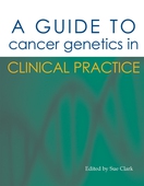 A Guide to Cancer Genetics in Clinical Practice