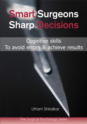 Smart Surgeons; Sharp Decisions (e-bok) av Utta