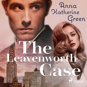 The Leavenworth case (ljudbok) av Anna Katharin