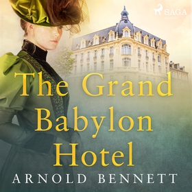 The Grand Babylon Hotel (ljudbok) av Arnold Ben