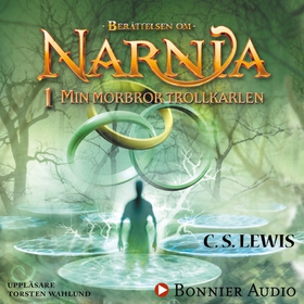 Min morbror trollkarlen : Narnia 1 (ljudbok) av