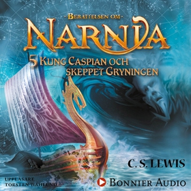 Kung Caspian och skeppet Gryningen (ljudbok) av