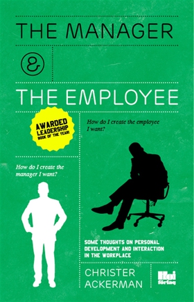 The manager and the employee (e-bok) av Christe
