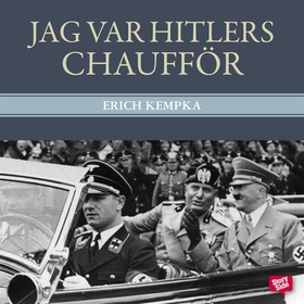 Jag var Hitlers chaufför (ljudbok) av Erich Kem