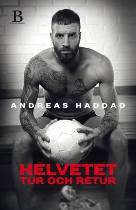 Helvetet tur och retur (e-bok) av Andreas Hadda