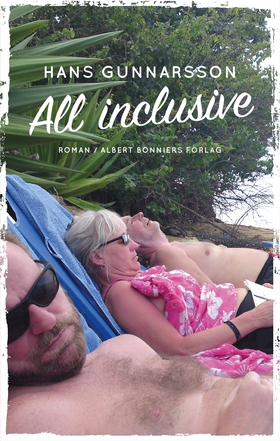 All inclusive (e-bok) av Hans Gunnarsson