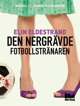 Den nergrävde fotbollstränaren (e-bok) av Elin 