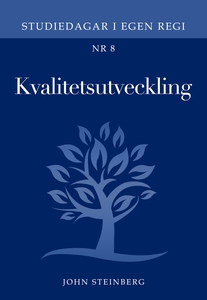 Kvalitetsutveckling: Nr 8 i serien Studiedagar