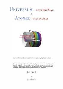 Universum - utan Big Bang & Atomer - utan kvark
