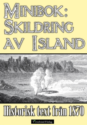 Minibok: Skildring av Island år 1870 (e-bok) av
