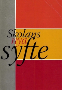 Skolans nya syfte (e-bok) av John Steinberg