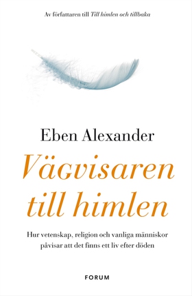 Vägvisaren till himlen : hur vetenskap, religio