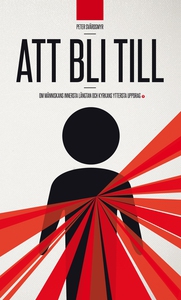 Att bli till (e-bok) av Peter Svärdsmyr
