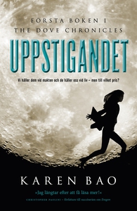 Uppstigandet (Första boken i The Dove Chronicle