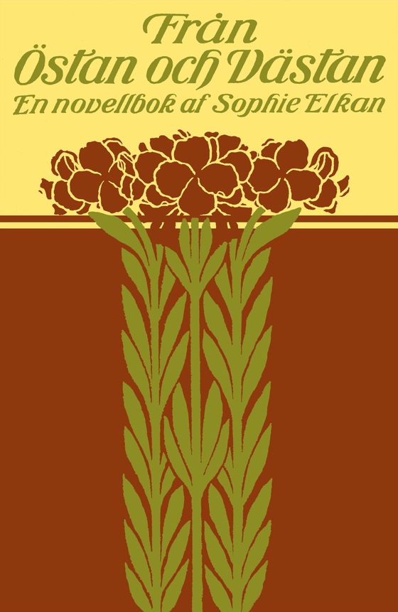 Från östan och västan : en novellbok