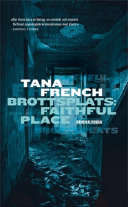 Brottsplats: Faithful Place (e-bok) av Tana Fre