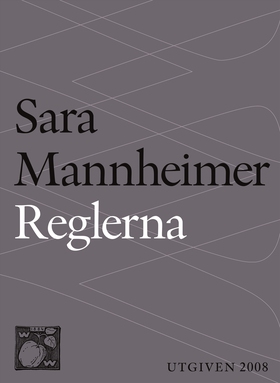 Reglerna (e-bok) av Sara Mannheimer