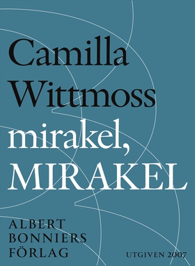 Mirakel, mirakel : berättelser (e-bok) av Camil