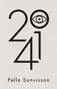 2041 (e-bok) av Pelle Sunvisson