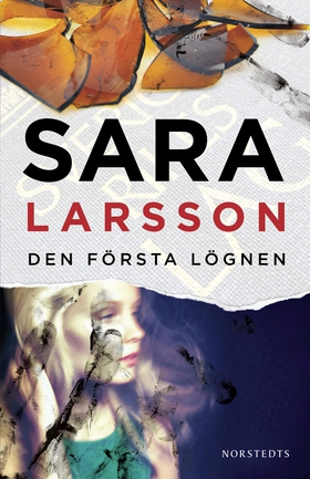 Den första lögnen (e-bok) av Sara Larsson