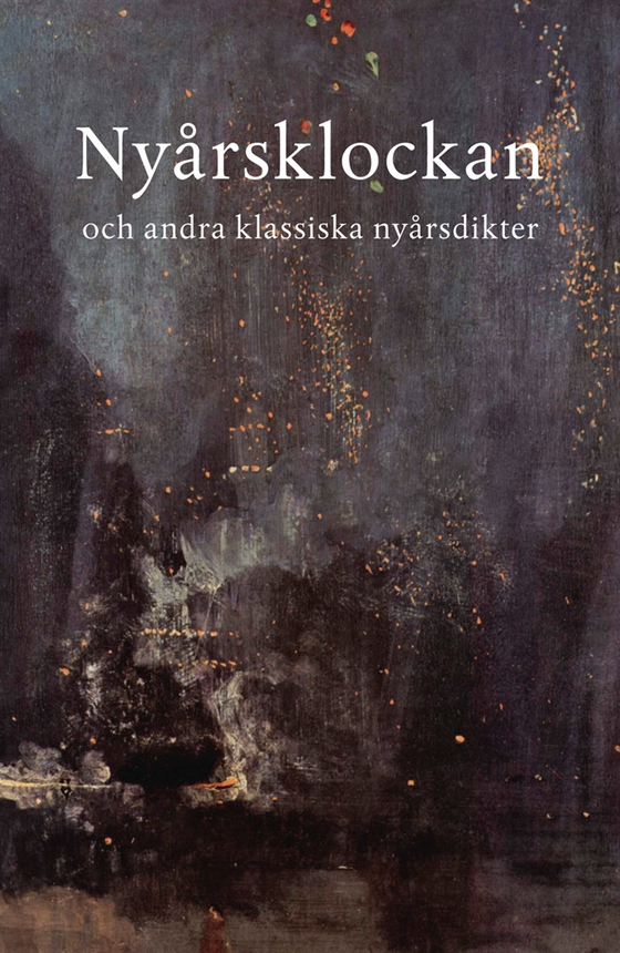 Nyårsklockan : och andra klassiska nyårsdikter