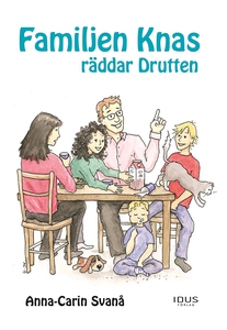 Familjen Knas räddar drutten (e-bok) av Anna-Ca