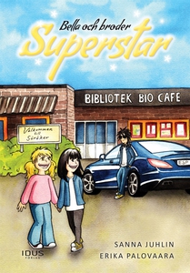 Bella och broder Superstar (e-bok) av Sanna Juh
