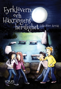 Fyrklövern och Häxringens hemlighet (e-bok) av