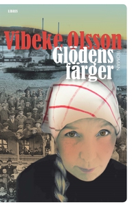 Glödens färger (e-bok) av Vibeke Olsson