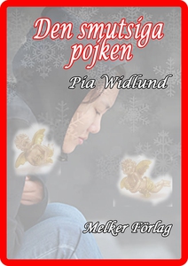 Den smutsiga pojken (e-bok) av Pia Widlund