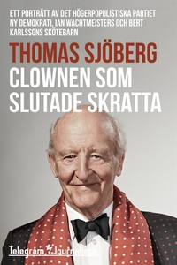 Clownen som slutade skratta - Ett porträtt av d
