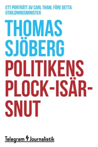Politikens plock-isär-snut - Ett porträtt av Ca