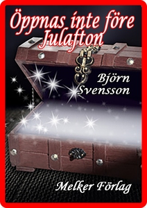 Öppnas inte före julafton (e-bok) av Björn Sven
