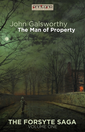 The Man of Property (e-bok) av John Galsworthy