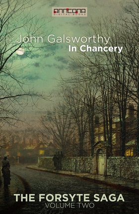 In Chancery (e-bok) av John Galsworthy
