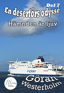 En desertörs odyssé - Del 7 - Hämnden är ljuv (